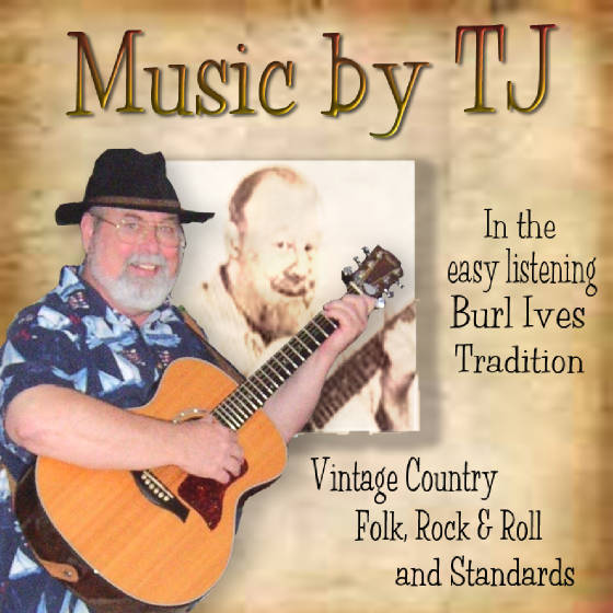 Music by TJ in the Burl Ives tradition!